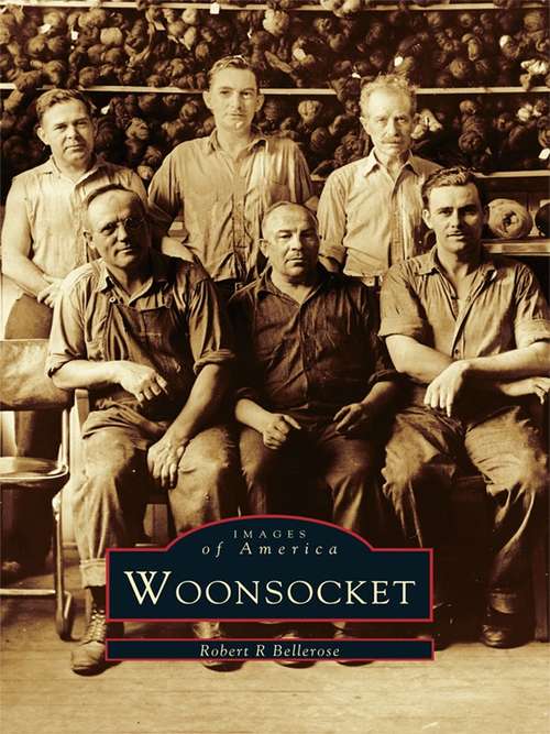 Book cover of Woonsocket (Images of America)