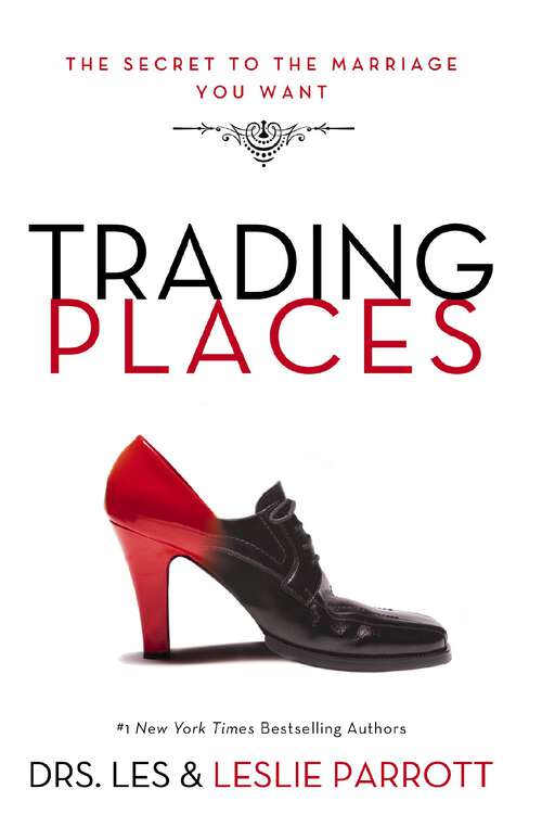 Book cover of Trading Places: The Best Move You'll Ever Make in Your Marriage