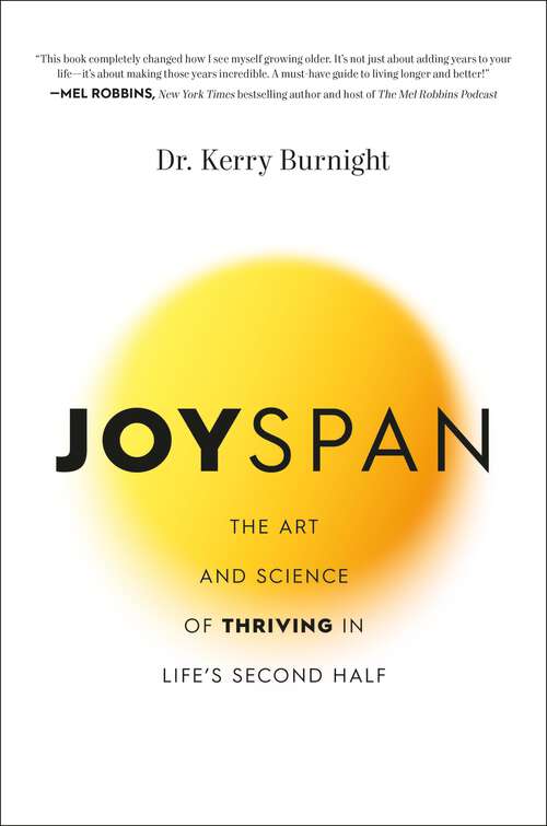 Book cover of Joyspan: The Art and Science of Thriving in Life's Second Half