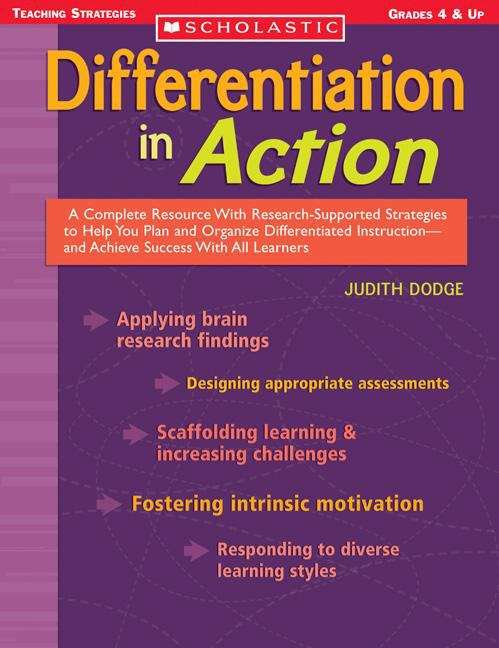 Book cover of Differentiation in Action: A Complete Resource with Research-supported Strategies to Help You Plan and Organize Differentiated Instruction--and Achieve Success with All Learners