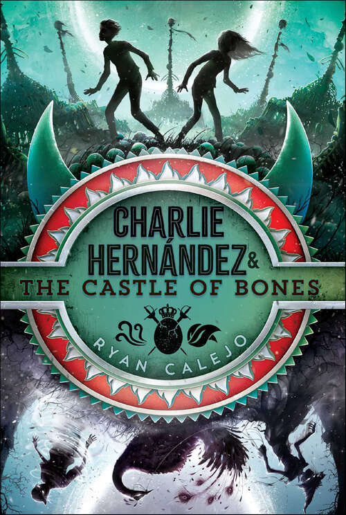Book cover of Charlie Hernández & the Castle of Bones (Charlie Hernández #2)