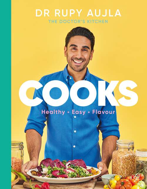 Book cover of Dr Rupy Cooks: Over 100 easy, healthy, flavourful recipes