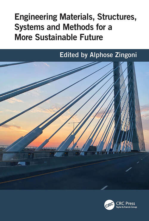 Book cover of Engineering Materials, Structures, Systems and Methods for a More Sustainable Future (1)