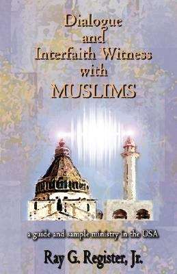 Book cover of Dialogue and Interfaith Witness with Muslims