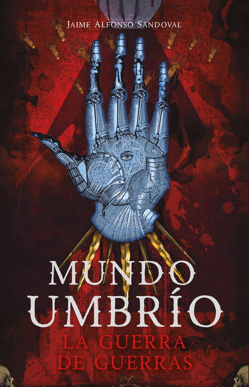 Book cover of La guerra de guerras (Mundo Umbrío: Volumen 4)