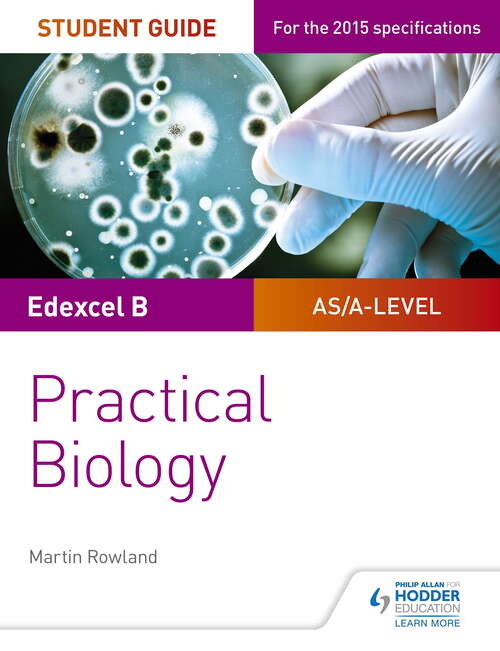 Book cover of Edexcel A-level Biology Student Guide: Practical Biology