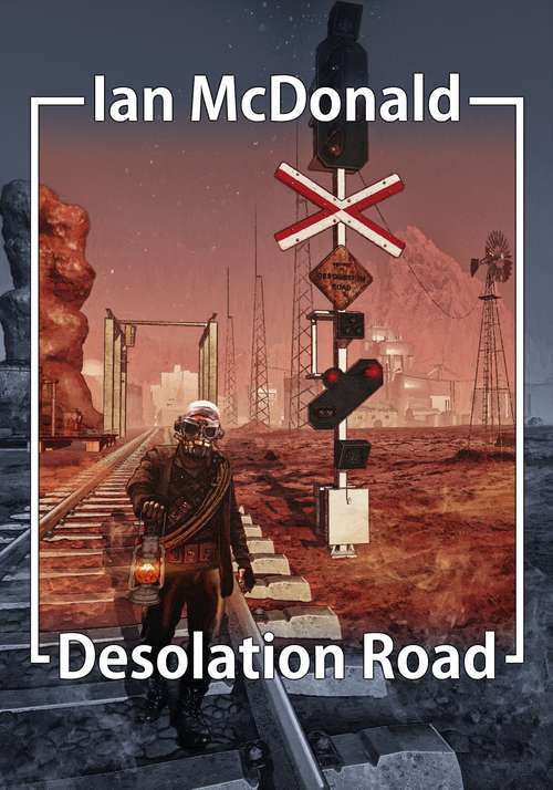 Desolation Road (Desolation Road #1)