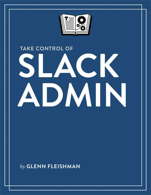 Book cover of Take Control of Slack Admin
