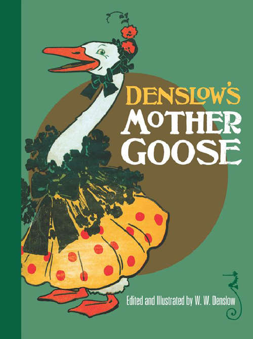 Book cover of Denslow's Mother Goose (Dover Children's Classics)