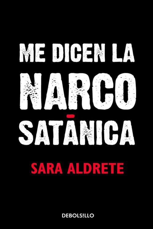 Book cover of Me dicen la narcosatánica