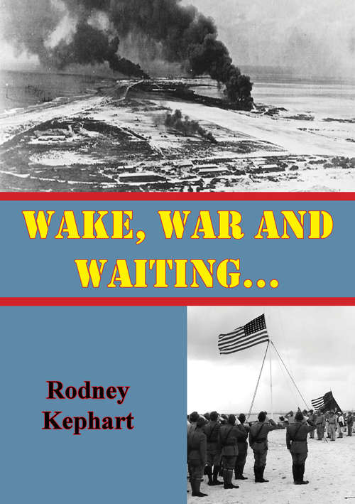 Book cover of Wake, War And Waiting…