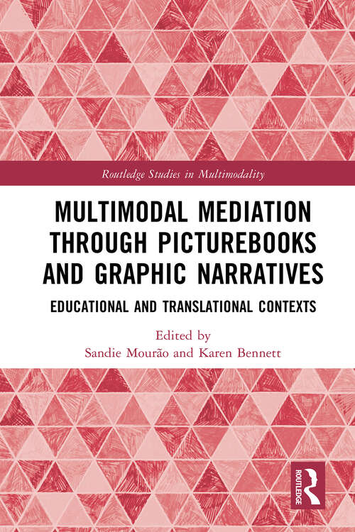 Book cover of Multimodal Mediation Through Picturebooks and Graphic Narratives: Educational and Translational Contexts (1) (Routledge Studies in Multimodality)