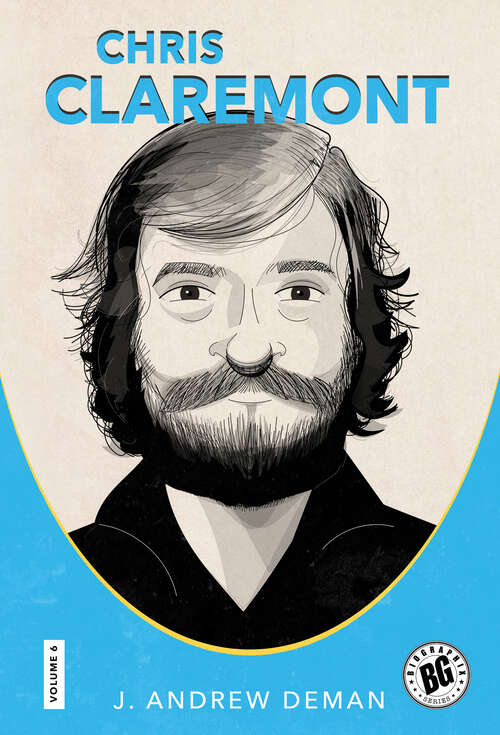 Book cover of Chris Claremont (EPUB Single) (Biographix)