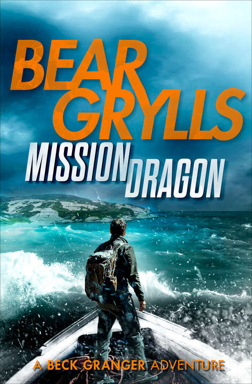 Book cover of Mission Dragon (The Beck Granger Adeventures #2)