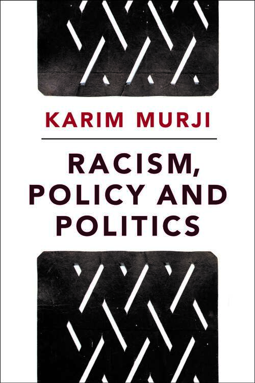 Racism, Policy and Politics