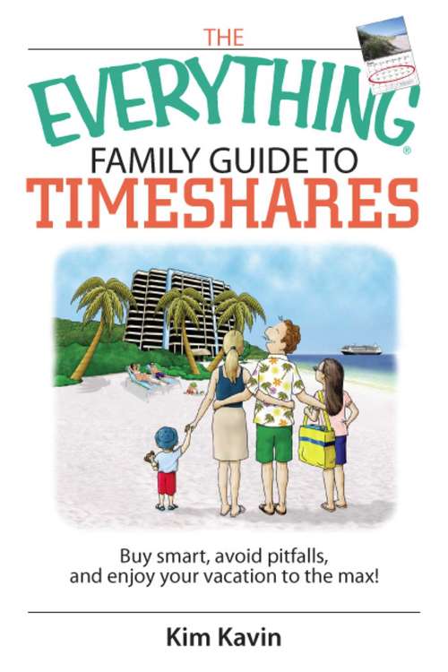 Book cover of The Everything® Family Guide To Timeshares