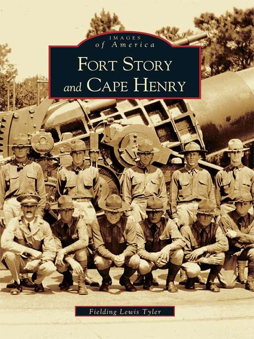 Book cover of Fort Story and Cape Henry (Images of America)