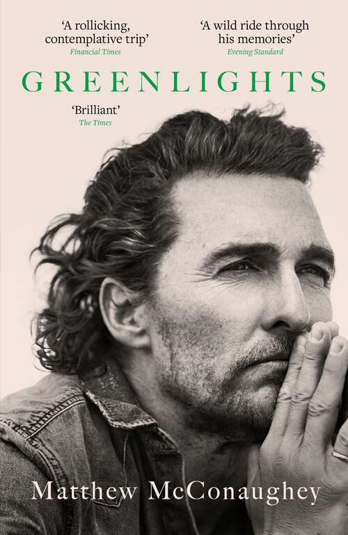 Book cover of Greenlights: Raucous stories and outlaw wisdom from the Academy Award-winning actor