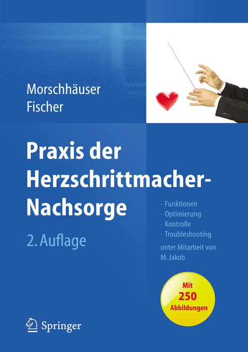 Book cover of Praxis der Herzschrittmacher-Nachsorge: Grundlagen, Funktionen, Kontrolle, Optimierung, Troubleshooting
