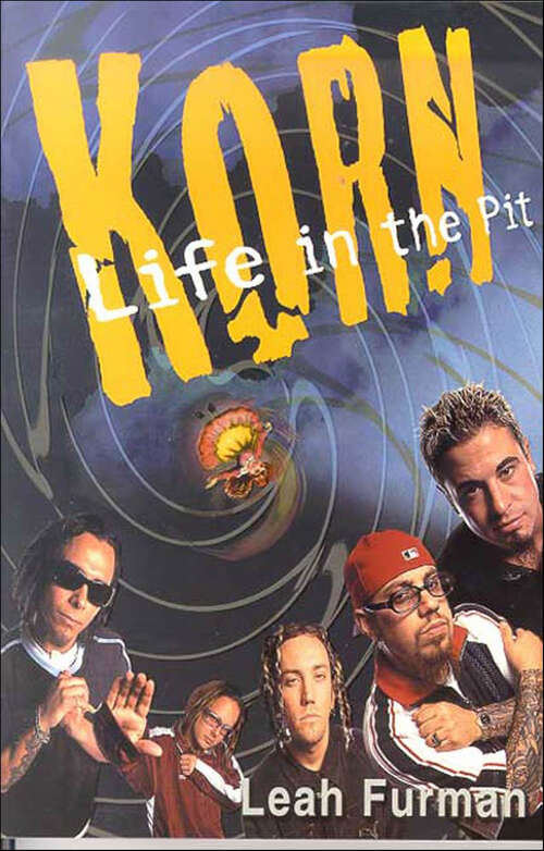 Book cover of Korn: Life in the Pit