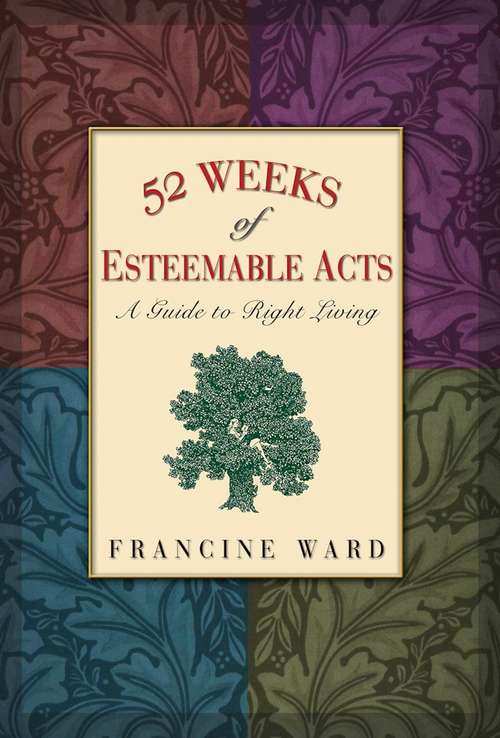 Book cover of 52 Weeks of Esteemable Acts