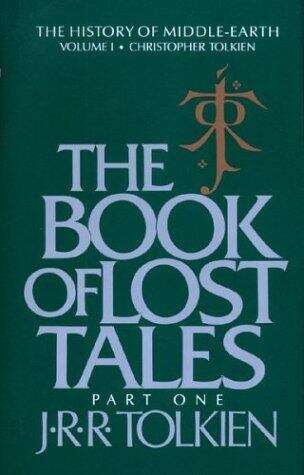 Book cover of The Book of Lost Tales #1 (The History of Middle-earth Volume 1)
