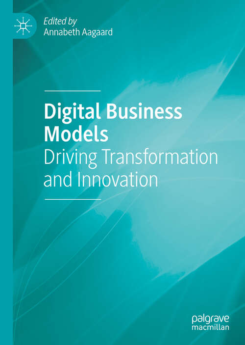 Book cover of Digital Business Models: Driving Transformation and Innovation (1st ed. 2019)
