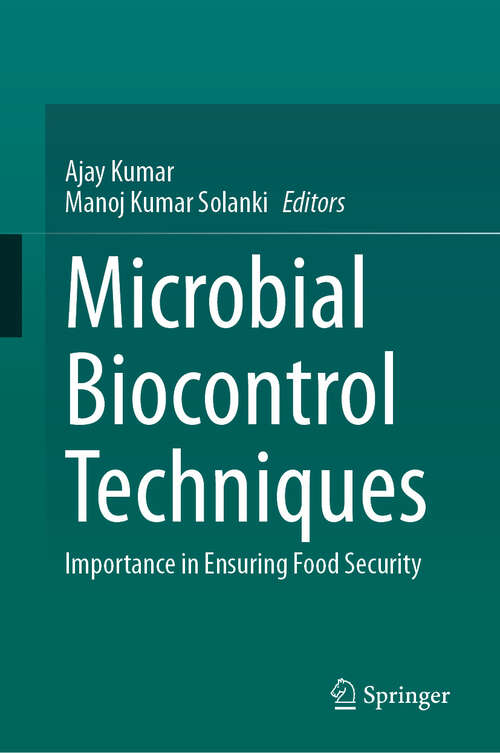 Book cover of Microbial Biocontrol Techniques: Importance in Ensuring Food Security (Microorganisms for Sustainability #54)