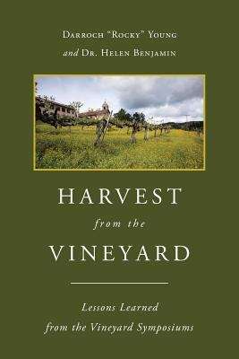 Harvest from the Vineyard: Lessons Learned from the Vineyard Symposiums