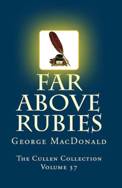 Book cover of Far Above Rubies: (a Duplex Edition With Heather And Snow) (Digital Original) (The Cullen Collection #37)