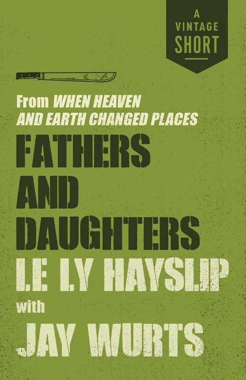 Fathers and Daughters: from When Heaven and Earth Changed Places