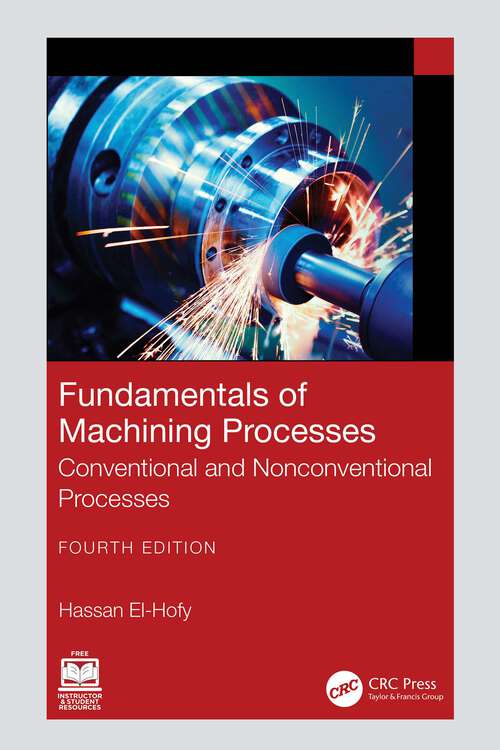 Book cover of Fundamentals of Machining Processes: Conventional and Nonconventional Processes (4)