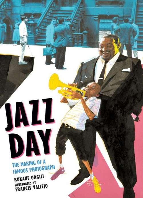 Book cover of Jazz Day: The Making Of A Famous Photograph