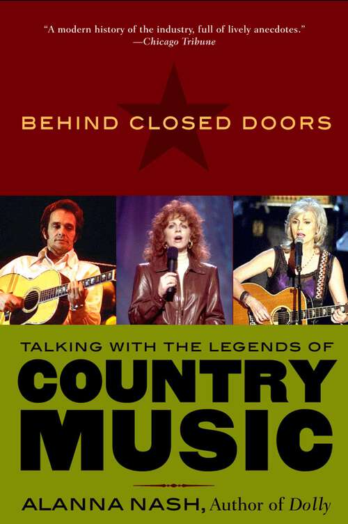 Book cover of Behind Closed Doors: Talking with the Legends of Country Music