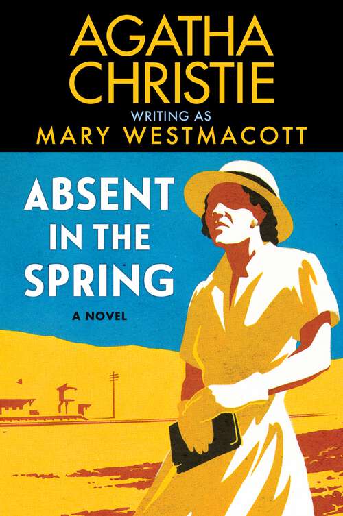 Book cover of Absent in the Spring: A Novel