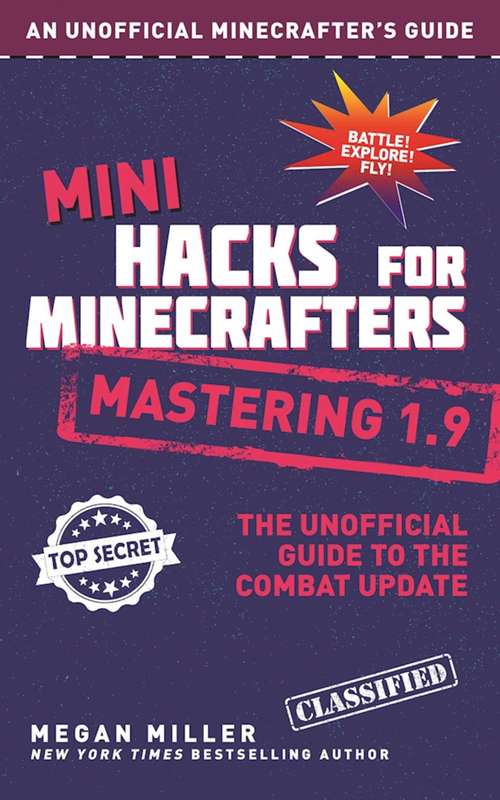 Book cover of Mini Hacks for Minecrafters: The Unofficial Guide to the Combat Update
