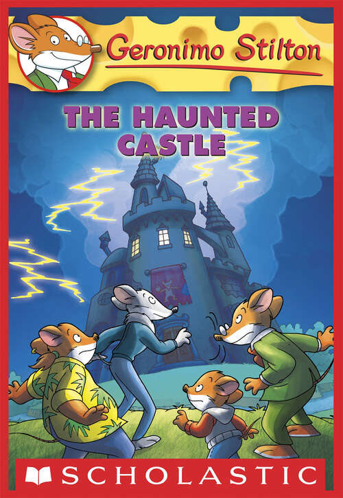 Book cover of The Haunted Castle: The Haunted Castle (Geronimo Stilton #46)