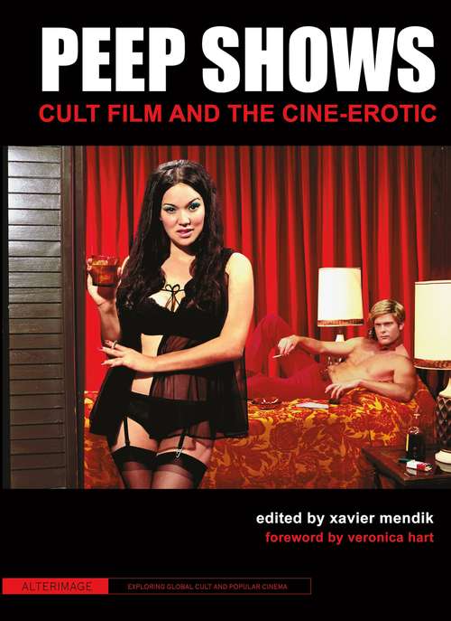 Book cover of Peep Shows: Cult Film and the Cine-Erotic