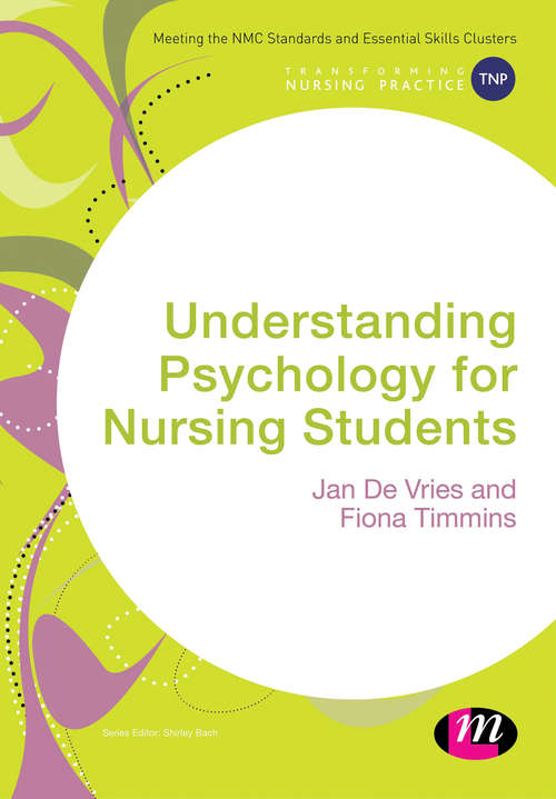 Understanding Psychology for Nursing Students (Transforming Nursing Practice)
