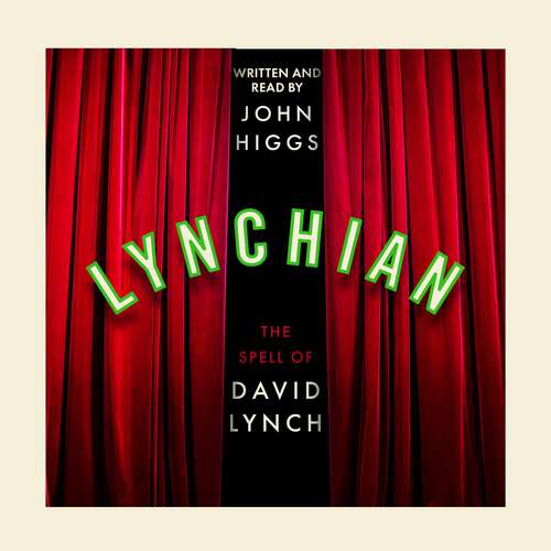 Book cover of Lynchian: The Spell of David Lynch