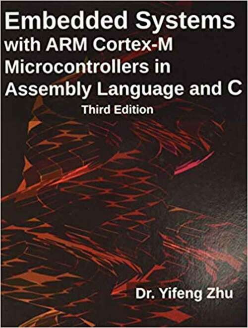 Book cover of Embedded Systems With Arm (register Mark) Cortex-m Microcontrollers In Assembly Language And C