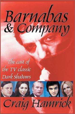 Book cover of Barnabas & Company: The Cast of the TV Classic Dark Shadows