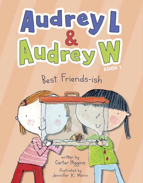 Book cover of Audrey L and Audrey W: Book 1