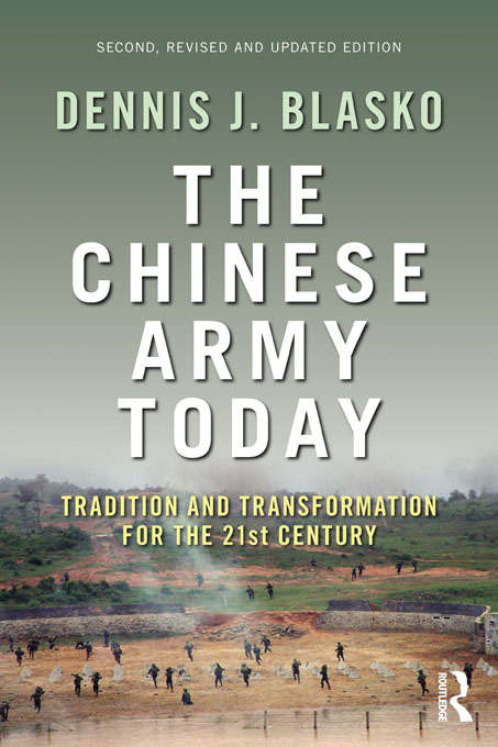 Book cover of The Chinese Army Today: Tradition and Transformation for the 21st Century