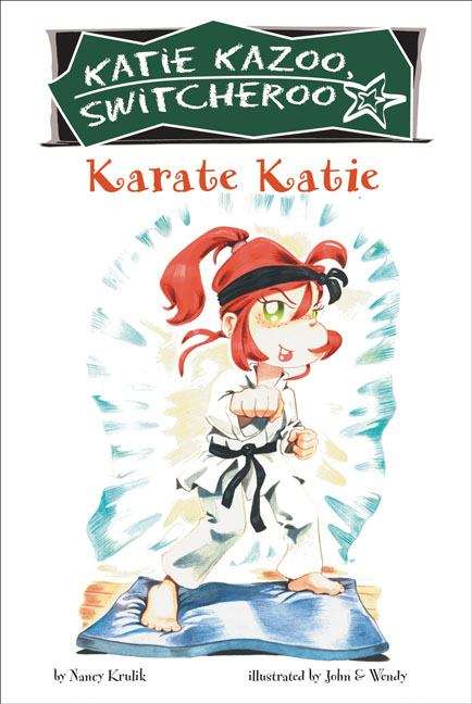 Book cover of Karate Katie (Katie Kazoo Switcheroo #18)