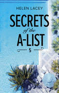 Secrets of the A-List (A\secrets Of The A-list Title Ser. #Book 5)