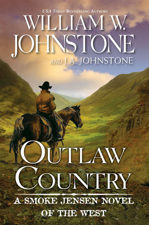 Book cover of Outlaw Country (A Smoke Jensen Novel of the West #3)