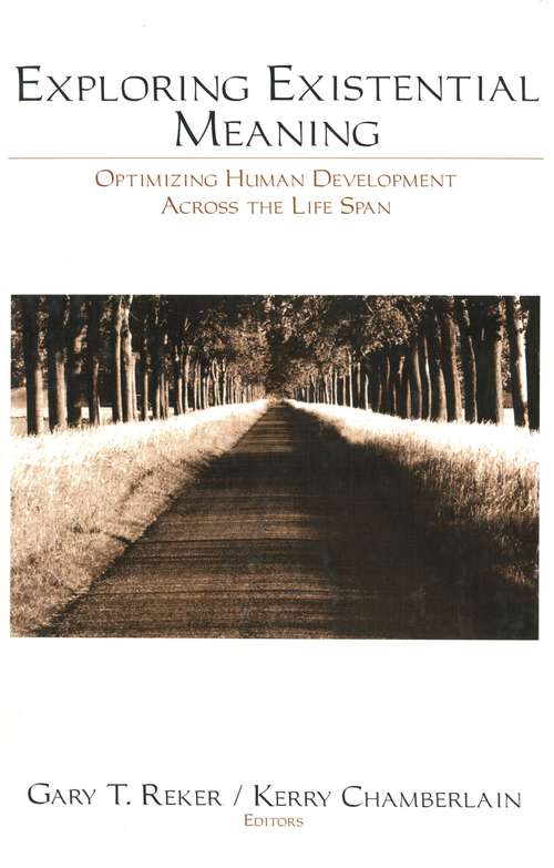Book cover of Exploring Existential Meaning: Optimizing Human Development Across the Life Span