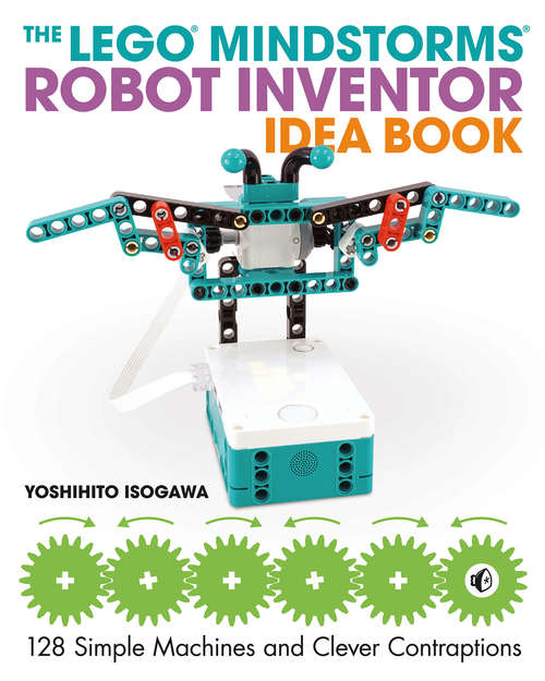 Book cover of The LEGO MINDSTORMS Robot Inventor Idea Book