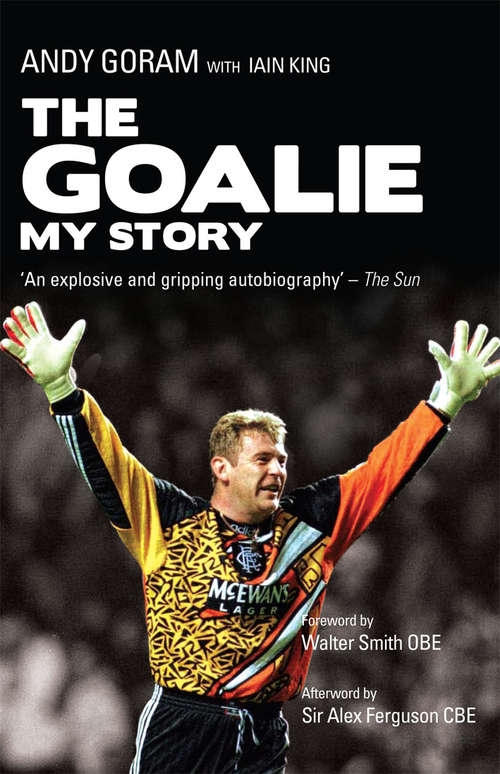 Book cover of The Goalie: My Story